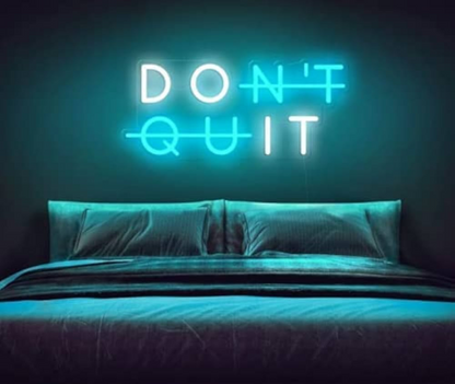 Don't Quit Neon Sign Light